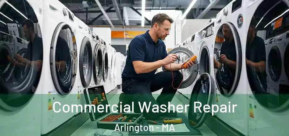  Commercial Washer Repair Arlington - MA