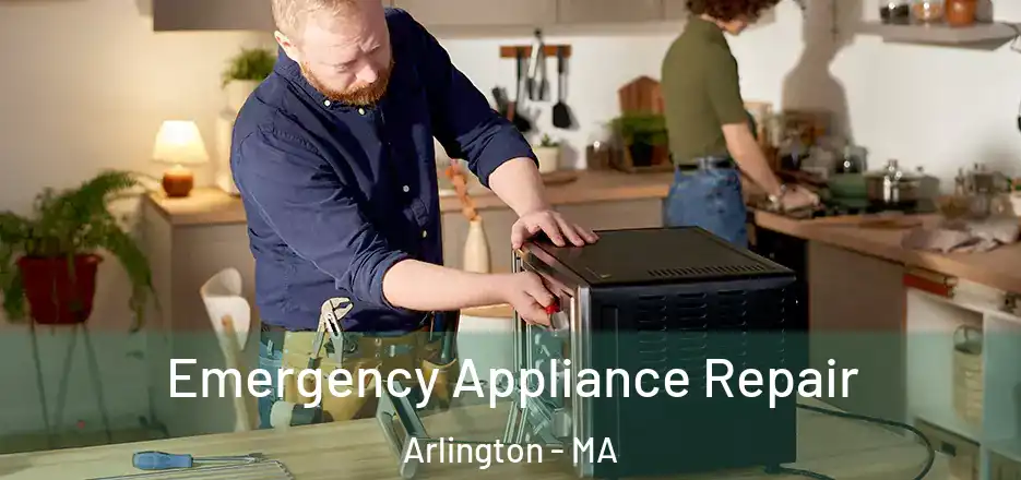  Emergency Appliance Repair Arlington - MA