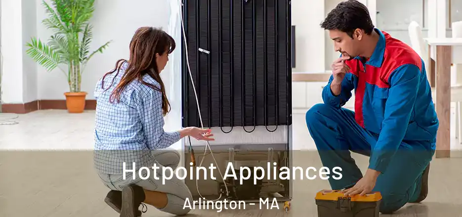  Hotpoint Appliances Arlington - MA